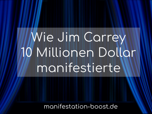 Wie Jim Carrey 10 Millionen Dollar manifestierte - Gesetz der Anziehung
