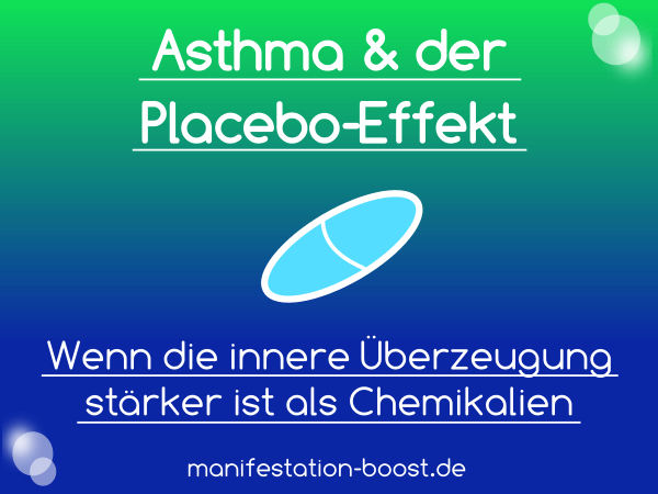 Asthma und der Placebo-Effekt – Ein Experiment