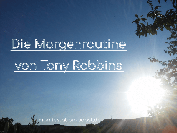 Tony Robbins Morgenroutine